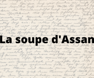 La soupe d’Assan, conte thérapeutique